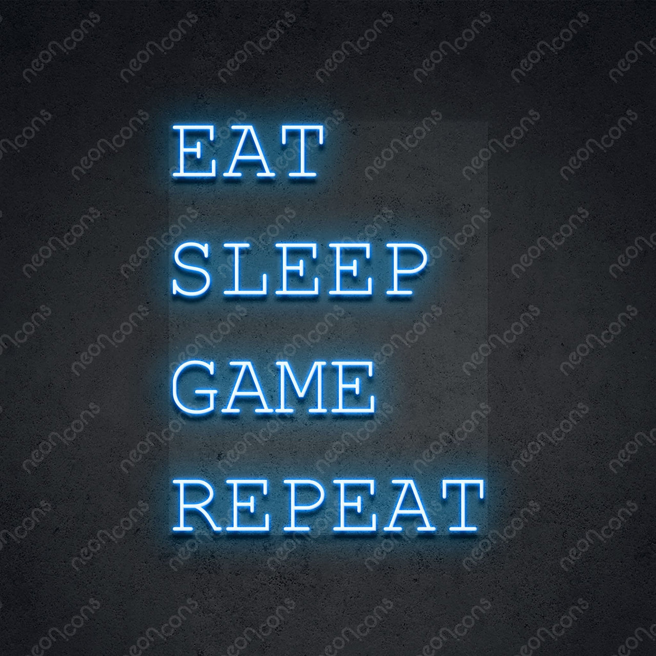 "Eat Sleep Game Repeat" Neon Sign 2ft x 1.55ft / Ice Blue / LED Neon by Neon Icons