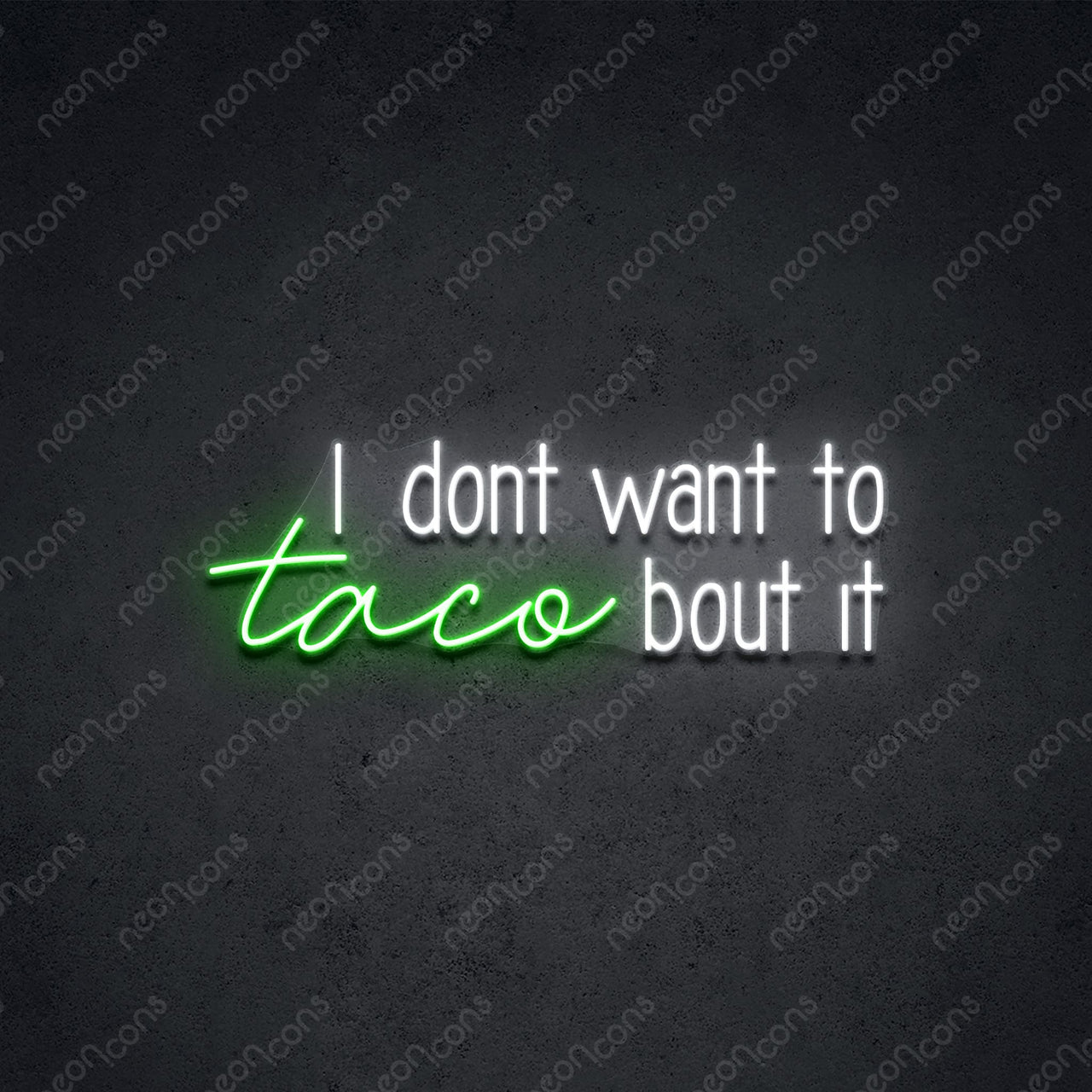 "Taco Bout It" LED Neon 60cm (2ft) / Green / LED Neon by Neon Icons