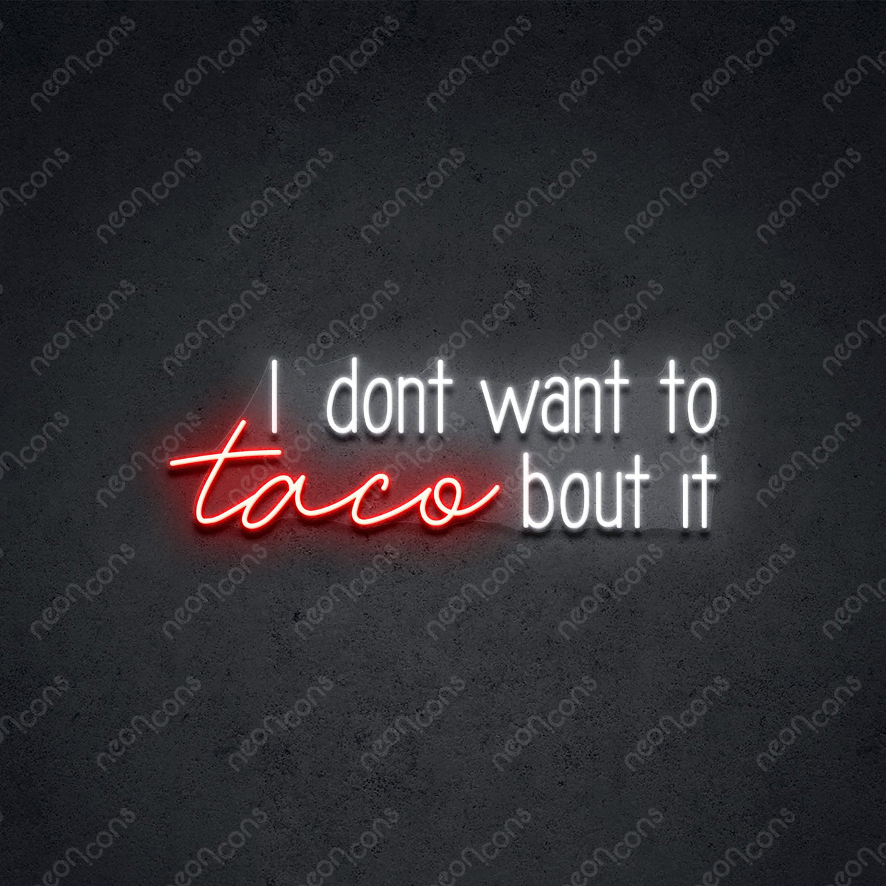 "Taco Bout It" LED Neon 60cm (2ft) / Red / LED Neon by Neon Icons