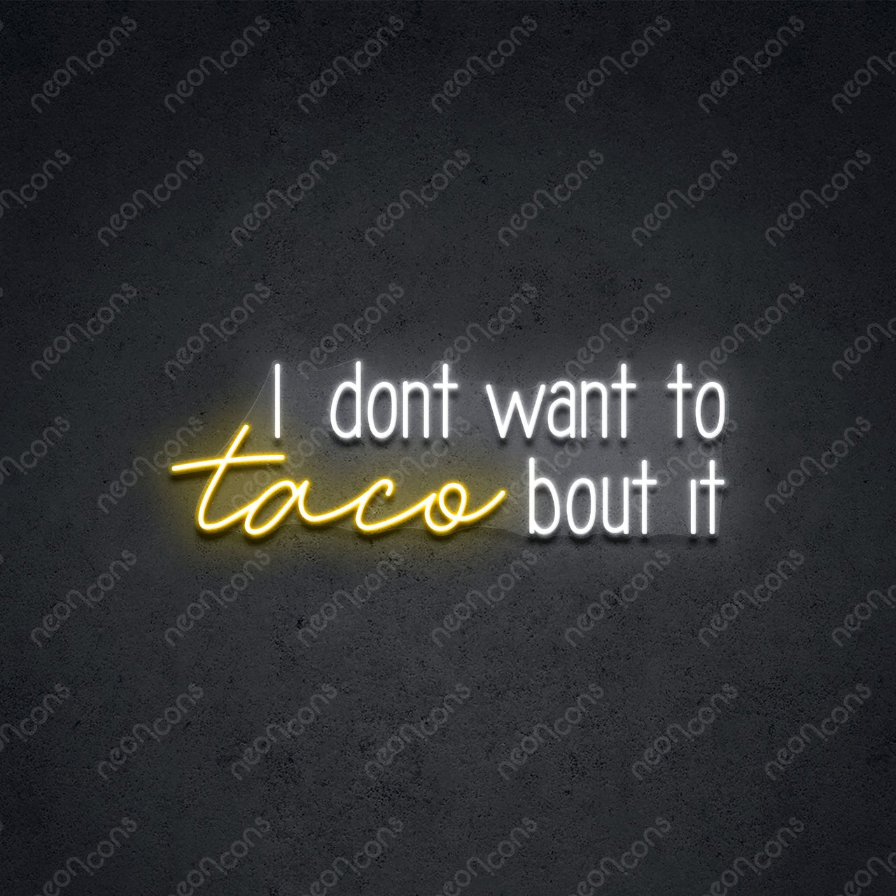 "Taco Bout It" LED Neon 60cm (2ft) / Yellow / LED Neon by Neon Icons