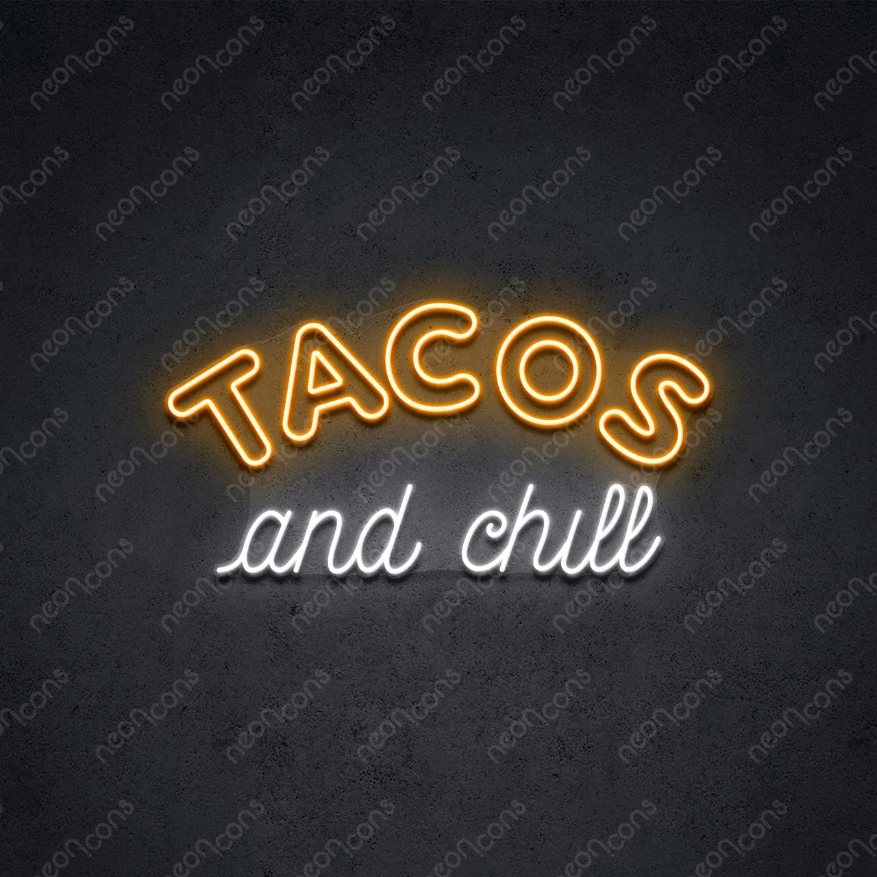 "Tacos and Chill" LED Neon 60cm (2ft) / Orange / LED Neon by Neon Icons