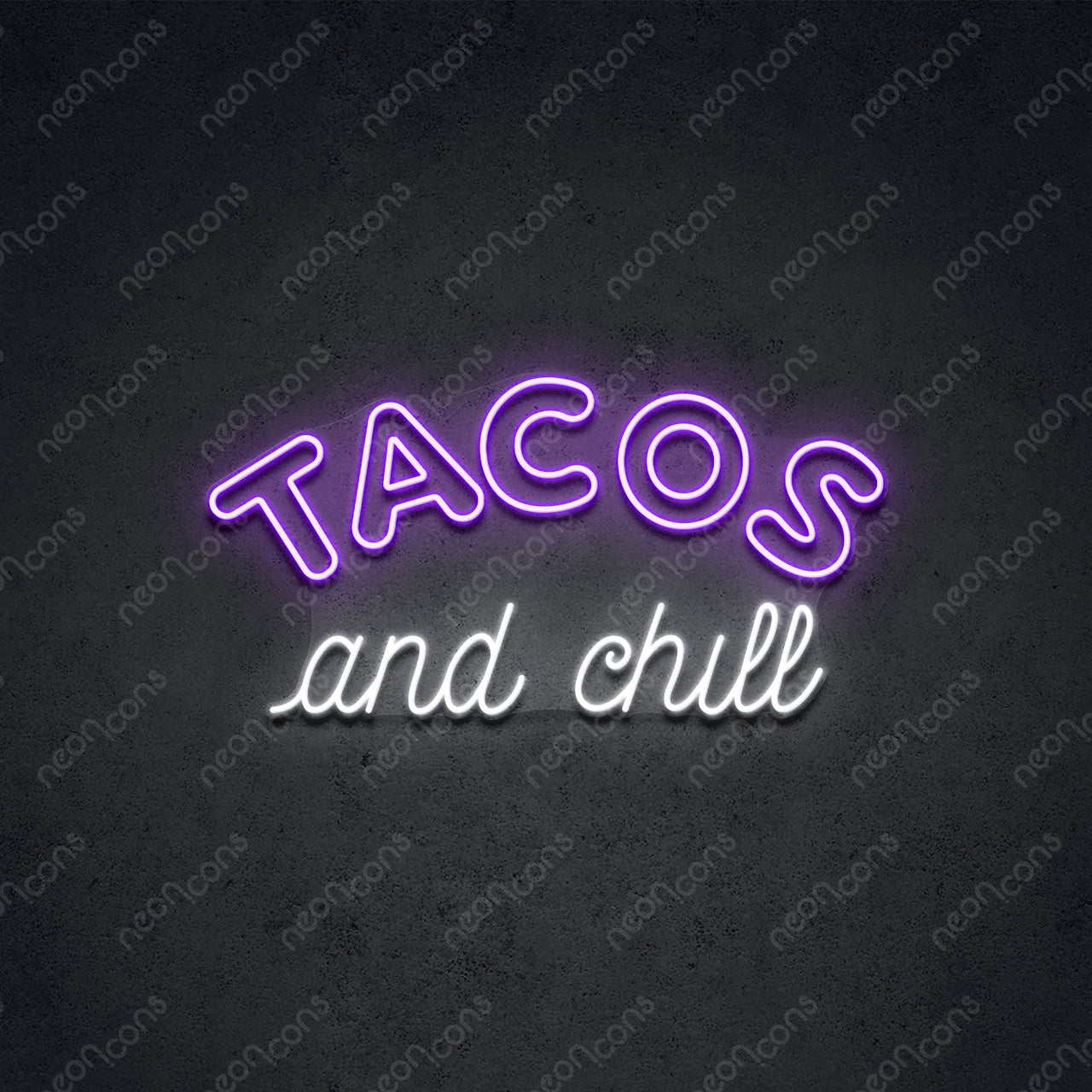 "Tacos and Chill" LED Neon 60cm (2ft) / Purple / LED Neon by Neon Icons