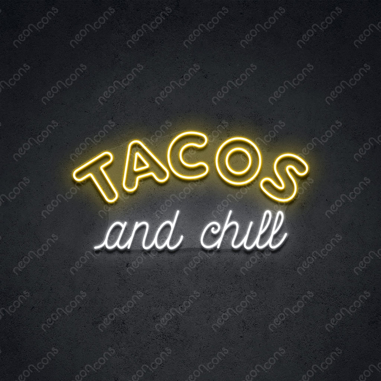 "Tacos and Chill" LED Neon 60cm (2ft) / Yellow / LED Neon by Neon Icons