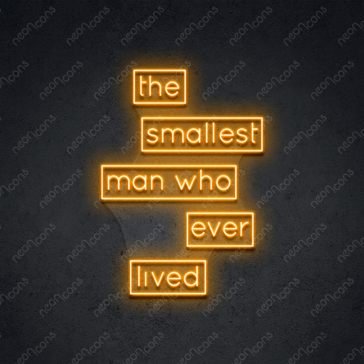 "The Smallest Man" Neon Sign 60cm (2ft) / Orange / LED Neon by Neon Icons