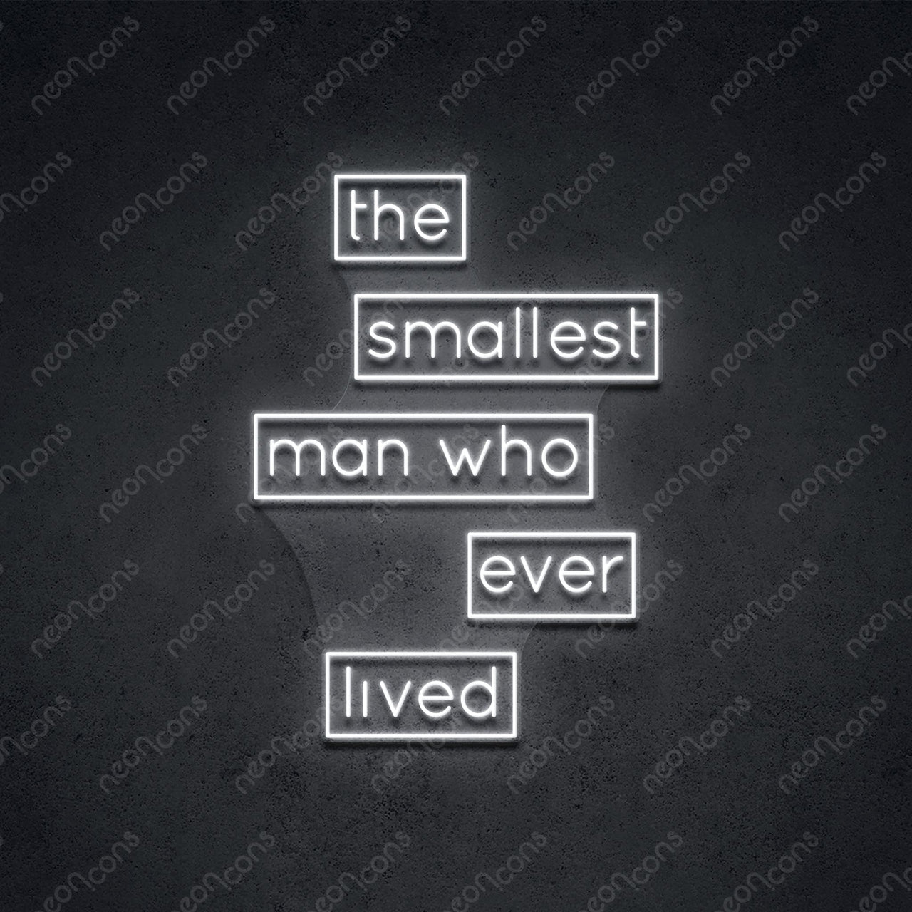 "The Smallest Man" Neon Sign 60cm (2ft) / White / LED Neon by Neon Icons