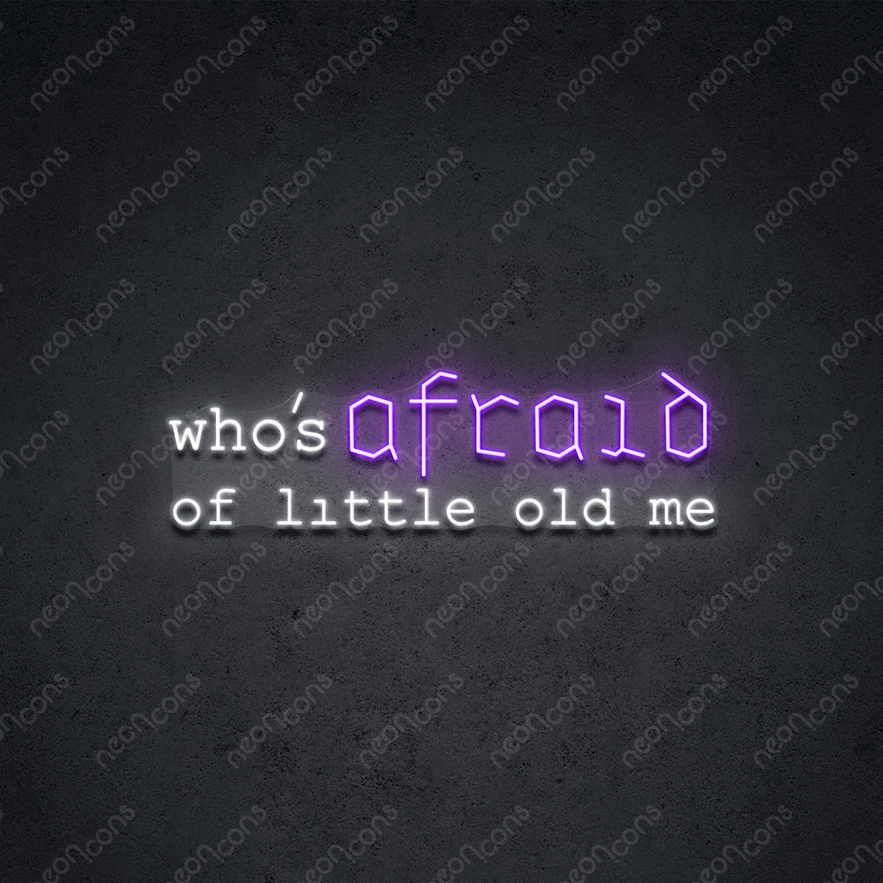 "Who Is Afraid" Neon Sign 75cm (2.5ft) / Purple / LED Neon by Neon Icons