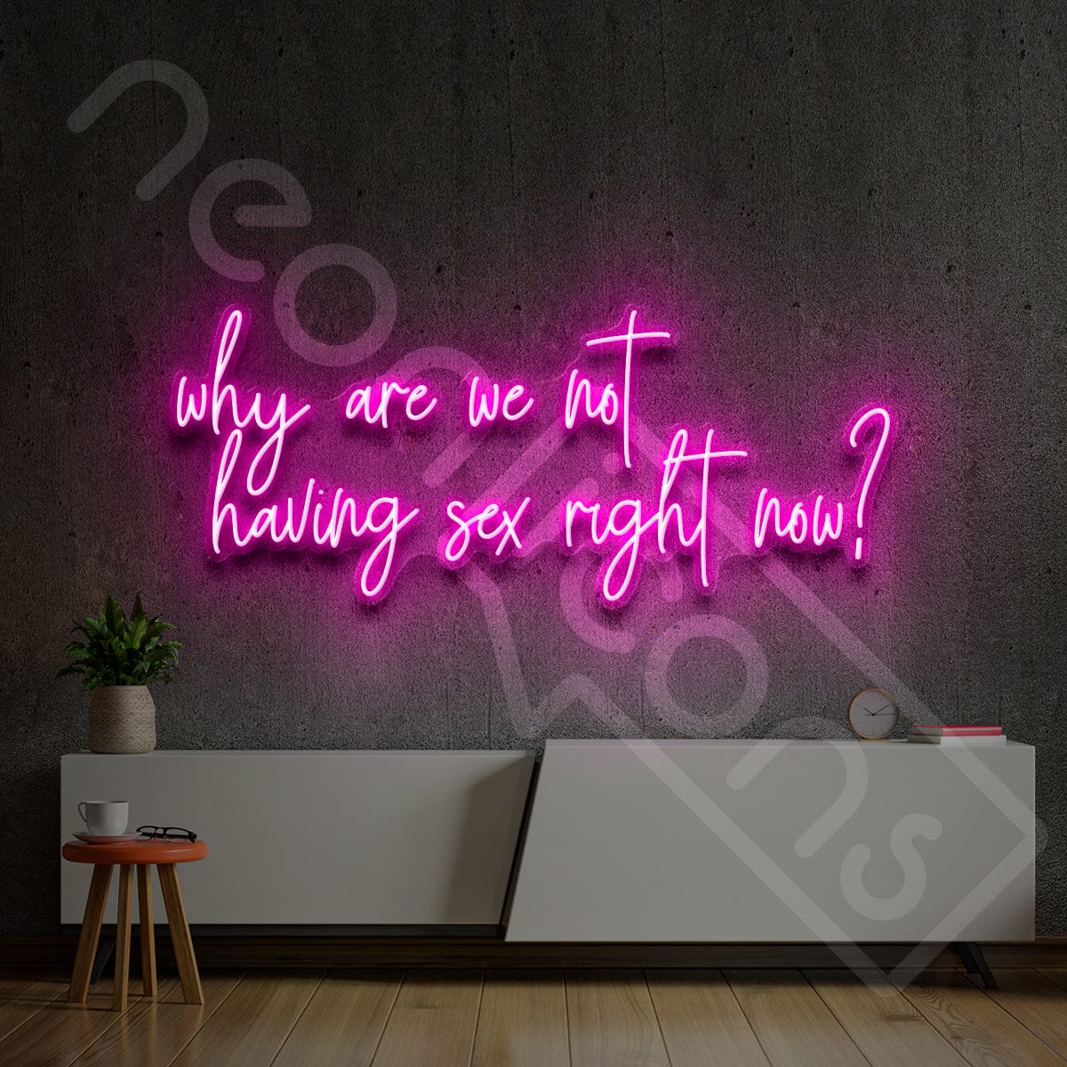 Why Are We Not Having Sex Right Now Neon Sign – Neon Icons