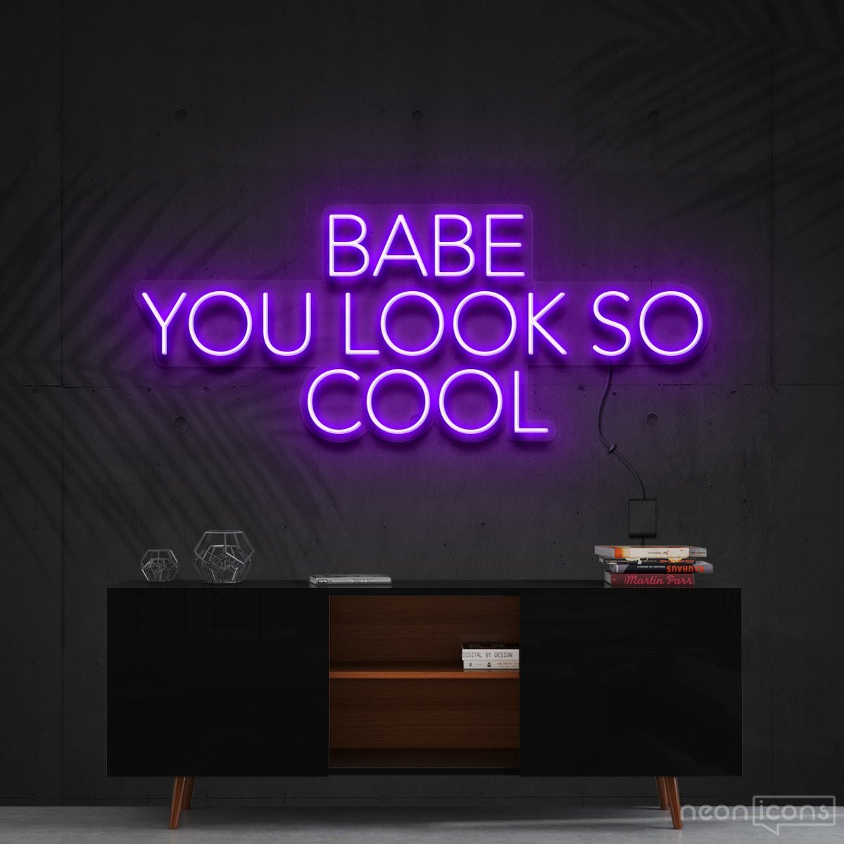 "Babe You Look So Cool" Neon Sign 60cm (2ft) / Purple / Cut to Shape by Neon Icons