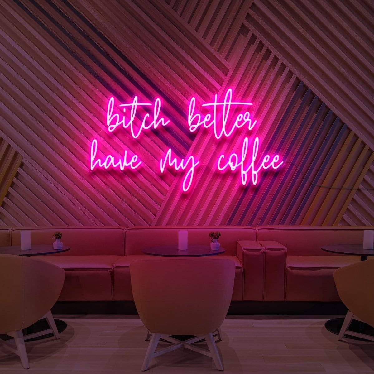 "Bitch Better Have My Coffee" Neon Sign for Cafés 90cm (3ft) / Pink / LED Neon by Neon Icons