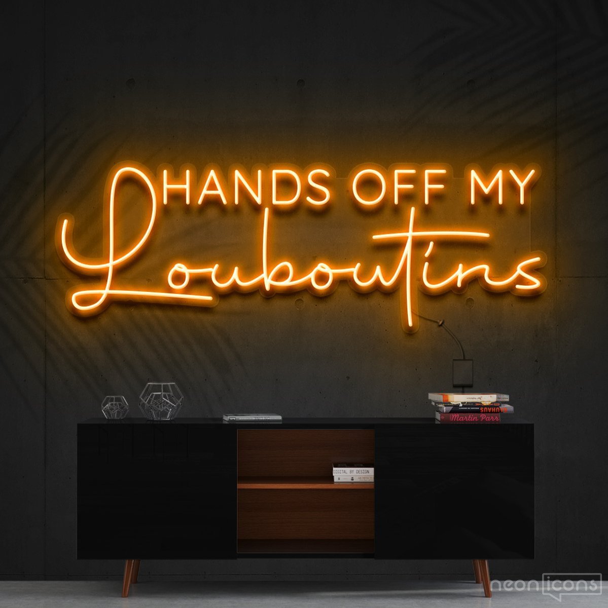 "Hands Off My Louboutins" Neon Sign 90cm (3ft) / Orange / Cut to Shape by Neon Icons