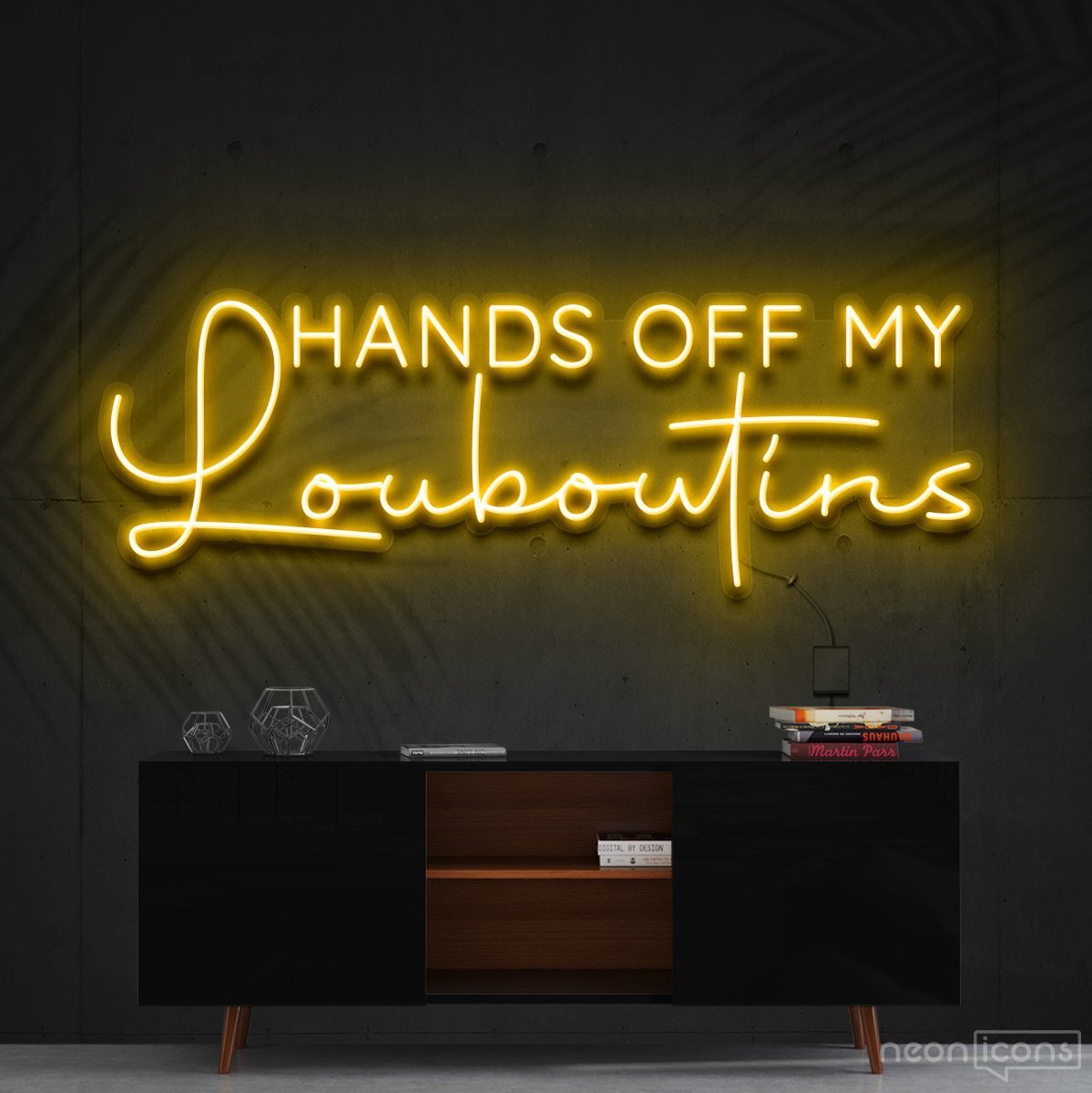 "Hands Off My Louboutins" Neon Sign 90cm (3ft) / Yellow / Cut to Shape by Neon Icons