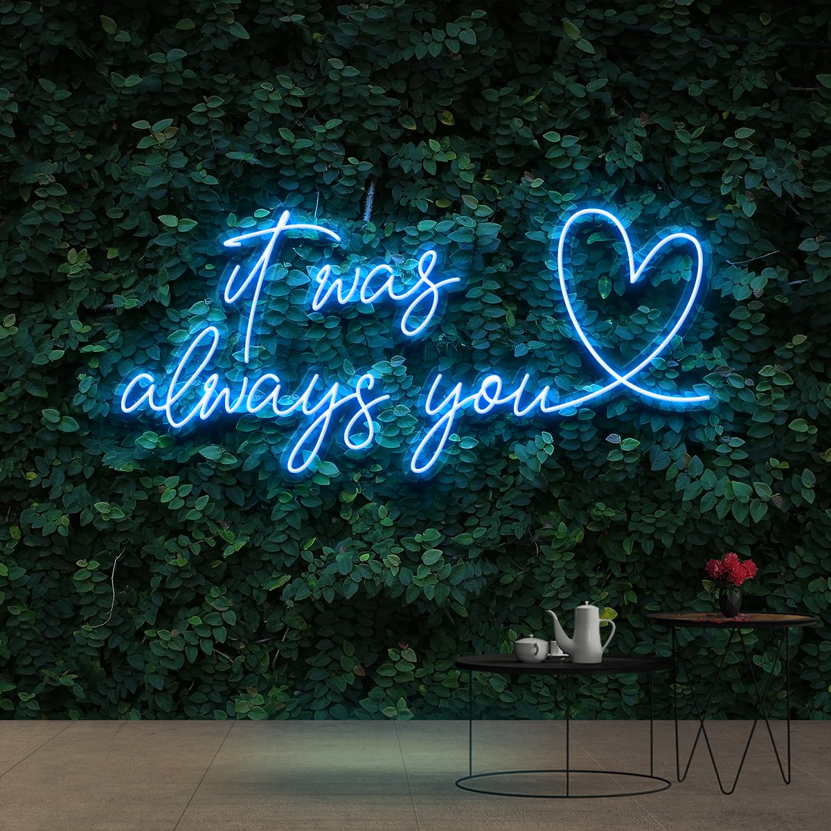 "It Was Always You 2.0" Neon Sign 90cm (3ft) / Ice Blue / Cut to Shape by Neon Icons