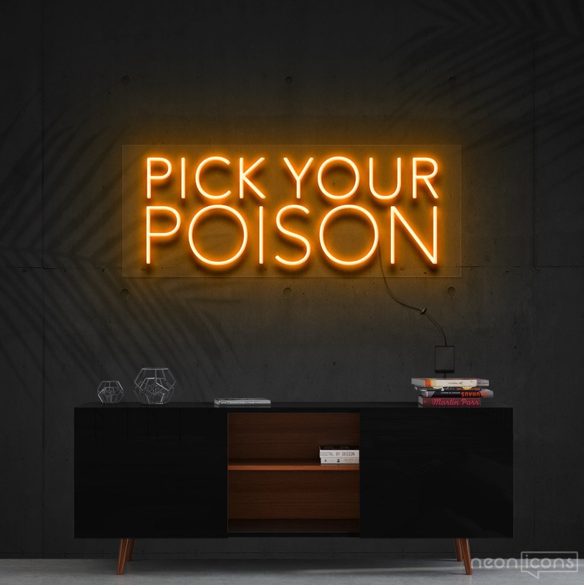 "Pick Your Poison" Neon Sign 60cm (2ft) / Orange / Cut to Shape by Neon Icons