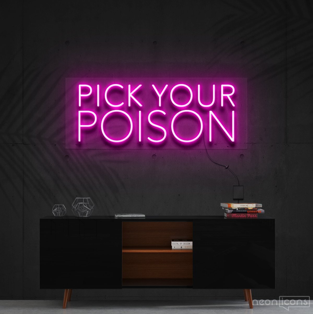 "Pick Your Poison" Neon Sign 60cm (2ft) / Pink / Cut to Shape by Neon Icons