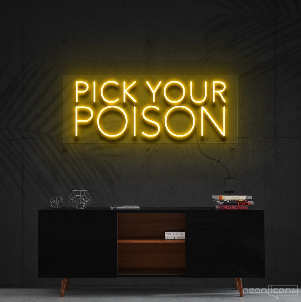 "Pick Your Poison" Neon Sign 60cm (2ft) / Yellow / Cut to Shape by Neon Icons