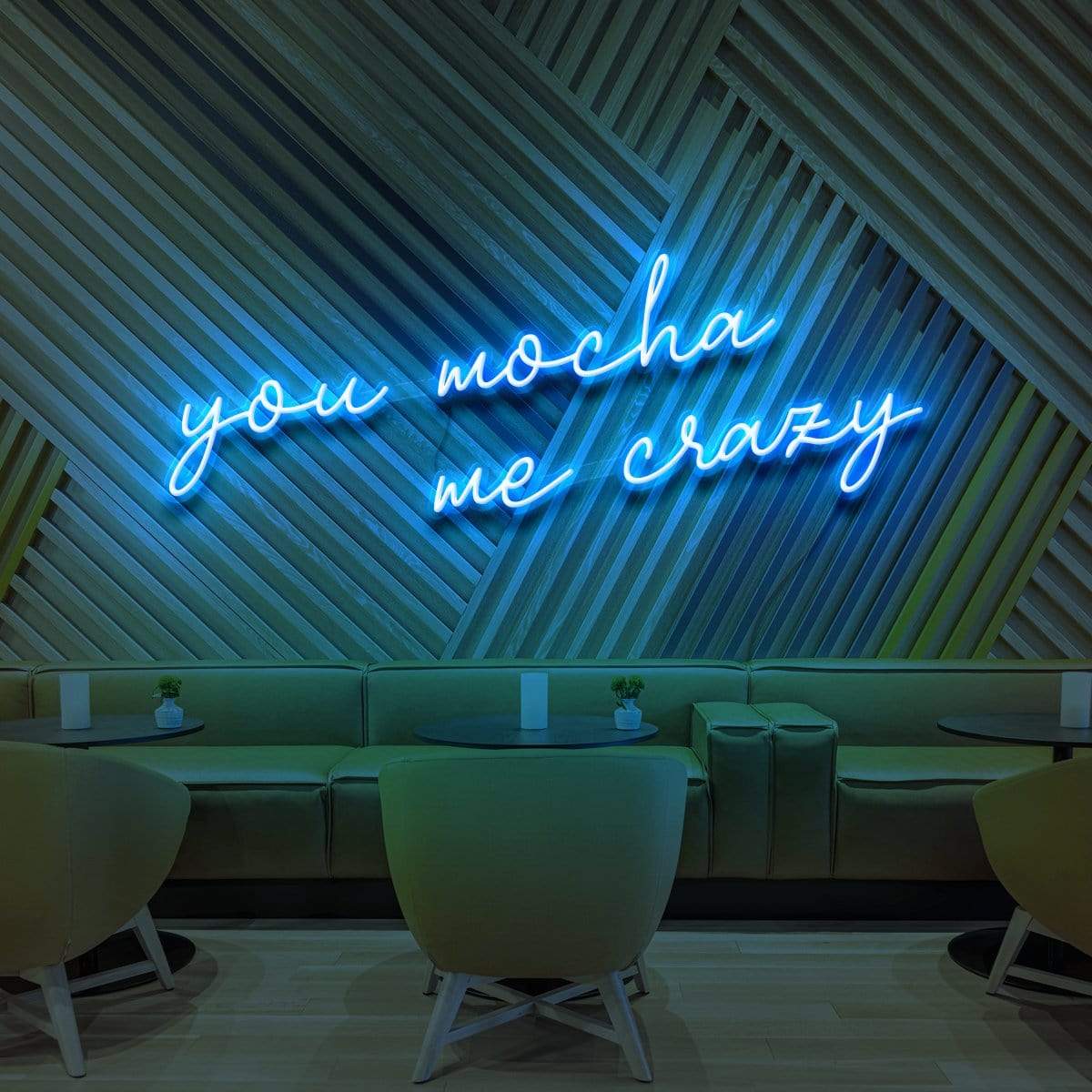 "You Mocha Me Crazy" Neon Sign for Cafés 60cm (2ft) / Ice Blue / LED Neon by Neon Icons